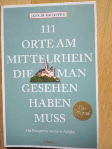 Jens Burmeister: 111 Orte am Mittelrhein